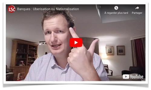 Video Banques uberisation ou nationalisation