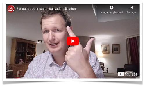 Video Banques uberisation ou nationalisation